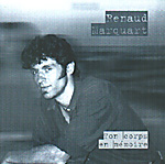 RENAUD MARQUART: Ton Corps En Mémoire