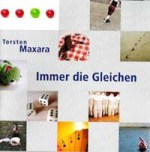 TORSTEN MAXARA: Immer die Gleichen