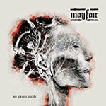 MAYFAIR: My Ghosts Inside