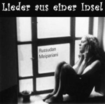 RUSSUDAN MEIPARIANI: Lieder aus einer Insel