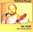 WILFRIED MENGS: Die Stadt der Gerechten