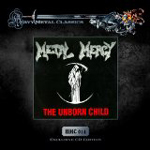 METAL MERCY: The Unborn Child