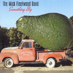 THE MICK FLEETWOOD BAND: Something Big