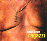 MNOZIL BRASS: Ragazzi
