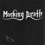 MOCKING DEATH: Shed The Blood