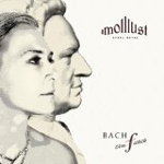 MOLLLUST: Bach Con Fuoco
