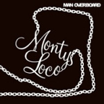 MONTY'S LOCO: Man Overboard