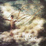 MY EPIC: I Am Undone