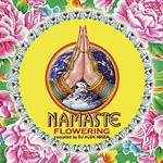 NAMASTE: Flowering (Vol. 3)