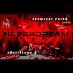 NEVERDREAM: Chemical Faith