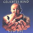 NEW LIFE: Geliebtes Kind