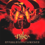 NILE: Annihilation Of The Wicked