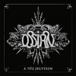 OSSIAN: A T&uuml;z Jegy&eacute;ben