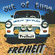 OUT OF TUNE: Freiheit