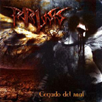 PARALISIS: Cegado Del Mal