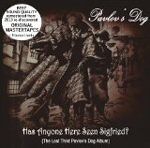PAVLOV'S DOG: Has Anyone Here Seen Sigfried? (The Lost Third Pavlov's Dog Album)