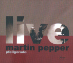 MARTIN PEPPER: Pfeilgerade