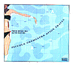 PICCOLA ORCHESTRA AVION TRAVEL: Poco Mossi Gli Altri Bacini