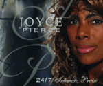 JOYCE PIERCE: 24/7 Intimate Praise