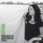 DREW PILGRAM: Magnetic Sideways Pull