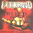 POWERGOD: Bleed For The Gods (That's Metal - Lesson I)