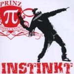 PRINZ PI: Instinkt