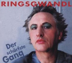 RINGSGWANDL: Der sch&auml;rfste Gang