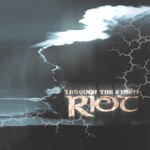 RIOT: Through The Storm