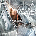 SACRIFICIUM: Escaping The Stupor
