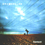 SERPENTINE: Honest