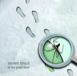 SEVEN STEPS TO THE GREEN DOOR: Step In 2 My World