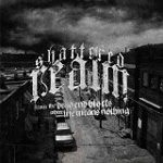 SHATTERED REALM: From The Dead End Blocks Where Life Means Nothing