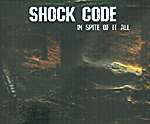 SHOCK CODE: In Spite Of It All