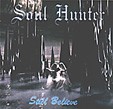 SOUL HUNTER: Still Believe