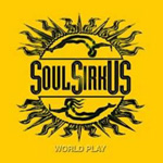 SOUL SIRKUS: World Play
