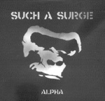 SUCH A SURGE: Alpha