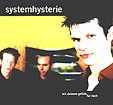 SYSTEMHYSTERIE: mit deinem gefühl für mich