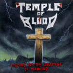 TEMPLE OF BLOOD: Prepare For The Judgement Of Mankind