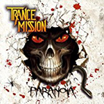 TRANCEMISSION: Paranoia