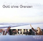 V.A.: Gott ohne Grenzen