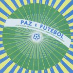 V.A.: Paz E Futebol
