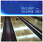 V.A.: SOLILOQUY vs. COLOURFUL GREY - SPLIT