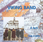 VIKING BAND: A Ferd/Upp A Golv