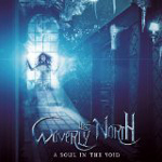 WAVERLY LIES NORTH: A Soul In The Void