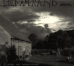 HANS ECKART WENZEL: Lied am Rand