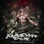 YOUR CHANCE TO DIE: Suscitatio Somnus