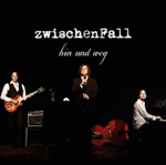 ZWISCHENFALL: hin und weg