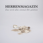 Der aktuelle Langspieler 'Das wird alles einmal Dir gehören'